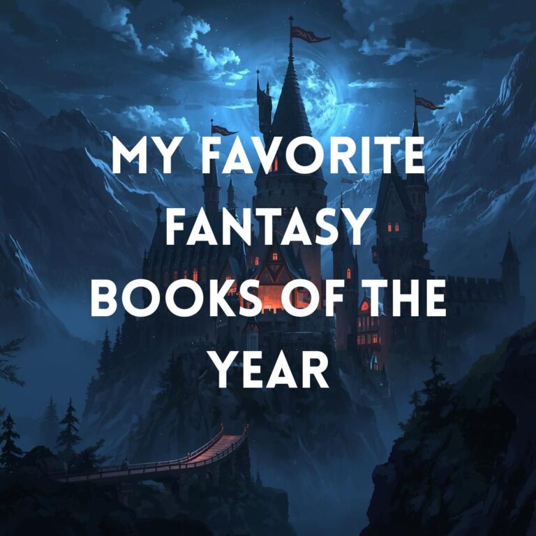 My Favorite Fantasy & Romantic-Fantasy Books This Year